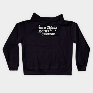 A Woman Defying Society's Conventions... V.1 Kids Hoodie